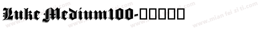 Luke Medium100字体转换